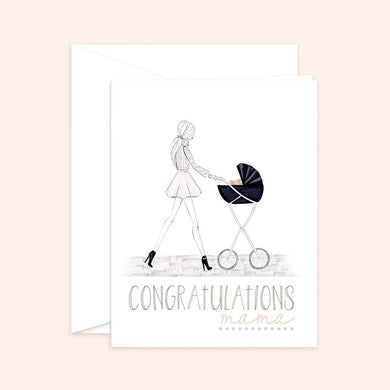 Congrats Mama! - Mom to Be, New Mom Card Blank