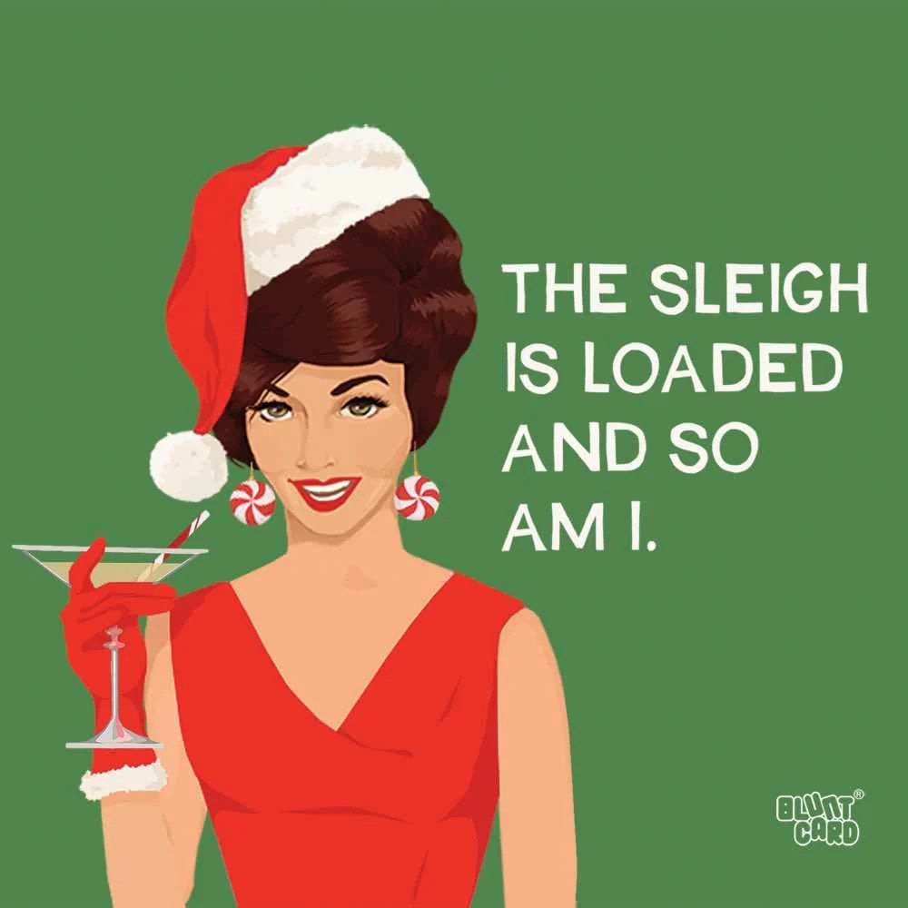 The Sleigh Is Loaded And So Am I Cocktail Napkins