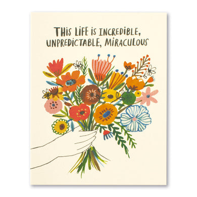 Compendium This Life Is Incredible, Unpredictable, Miraculous Birthday Card