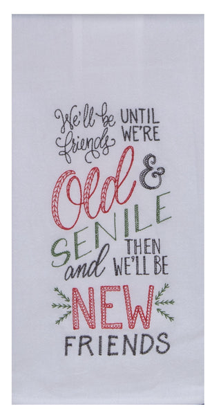 Kay Dee Snarkasms New Friends Embroidered Flour Sack Kitchen Towel