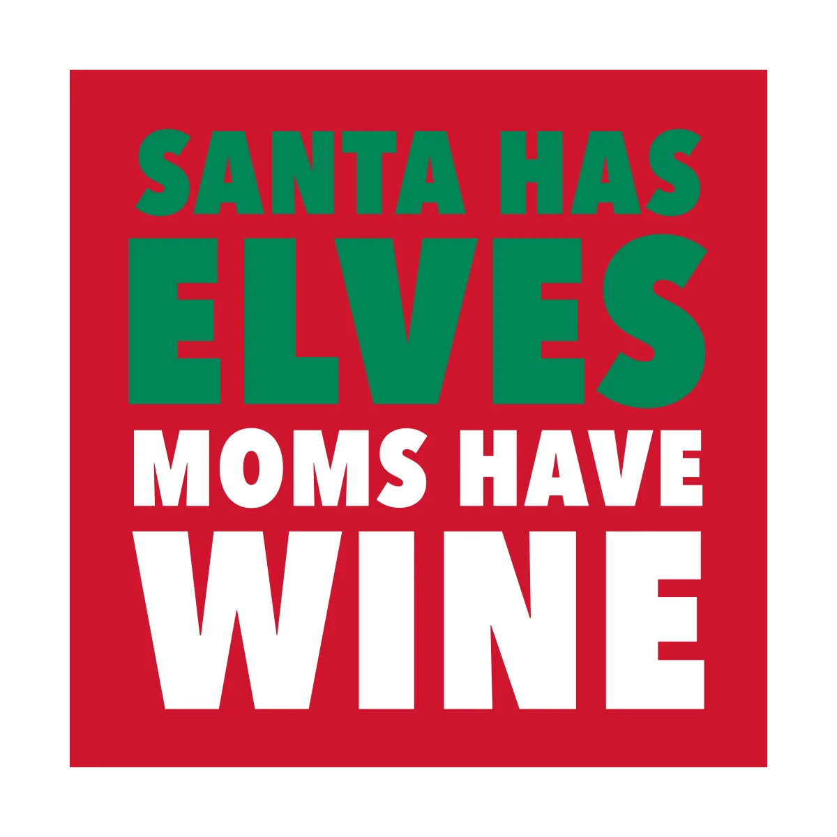 Moms Have Wine Cocktail Napkin