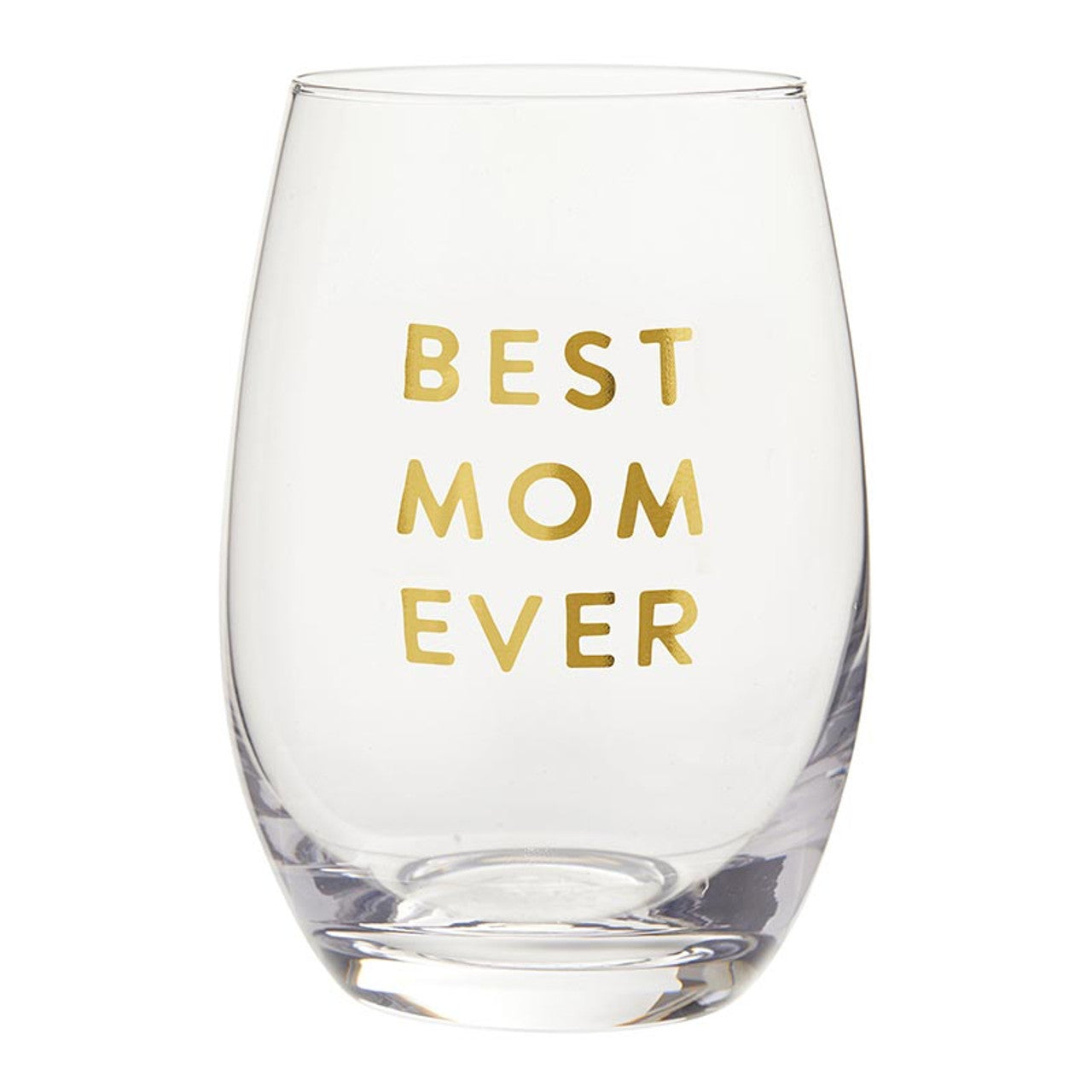 Stemless Wine Glass - Best Mom Ever