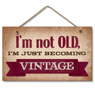 Highland I'm Not Old Wood Hanging Sign