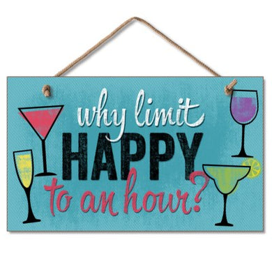 Highland Why Limit Happy Wood Hanging Sign