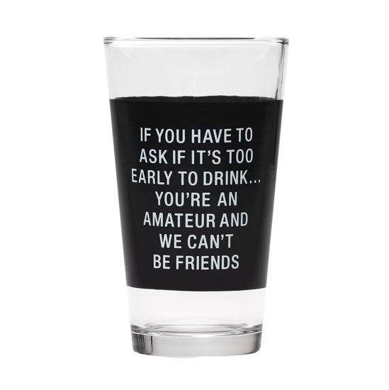 You're An Amateur Beer Glass