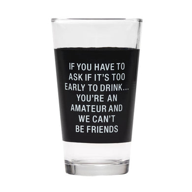 You're An Amateur Beer Glass