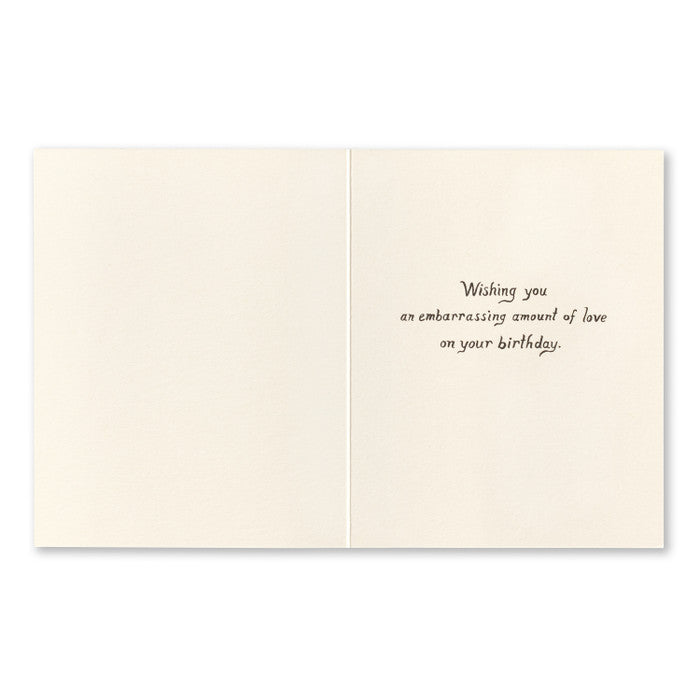 Compendium Wishing You An Embarrassing Amount Of Love Birthday Card