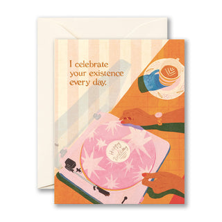 Compendium I Celebrate Your Existence Every Day Birthday Card