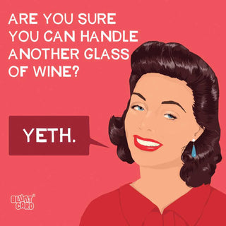 Are You Sure You Can Handle Another Glass Of Wine? Yeth Cocktail Napkins