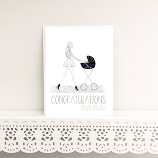 Congrats Mama! - Mom to Be, New Mom Card Blank