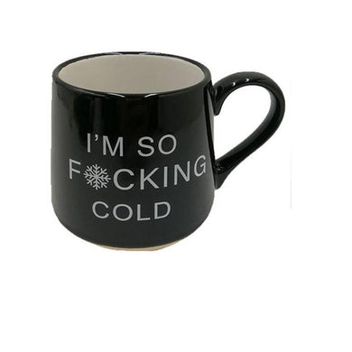 I'm So F*cking Cold Fat Bottom Mug