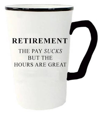 Retirement The Pay Sucks But The Hours Are Great Humour Mug