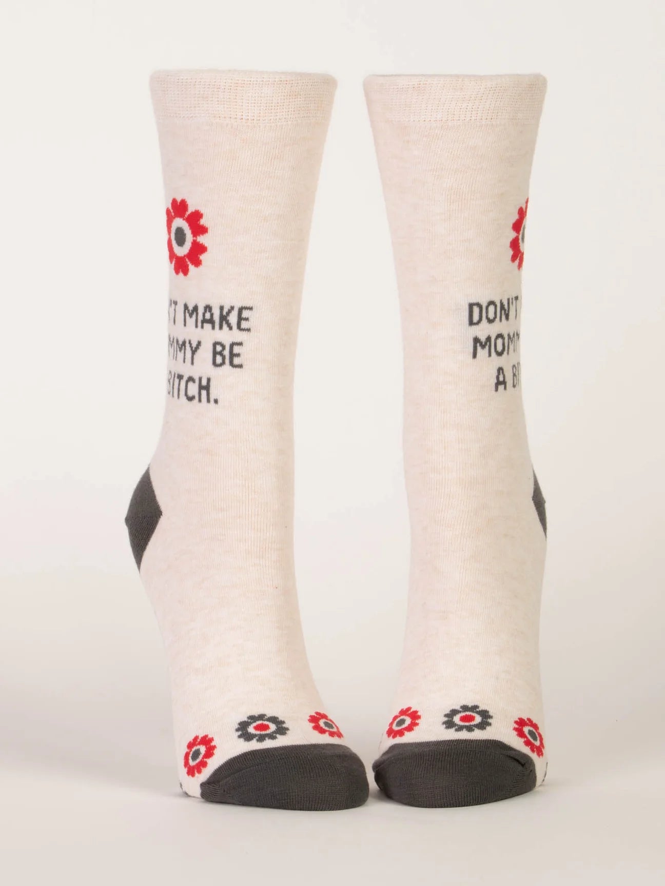 Blue Q Women's Don't Make Mommy Be A Bitch Crew Socks