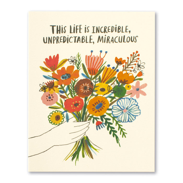 Compendium This Life Is Incredible, Unpredictable, Miraculous Birthday Card