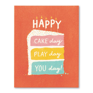 Compendium Happy Cake Day, Play Day, You Day Birthday Card