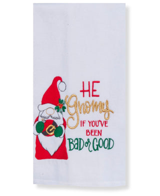 Gnome Christmas Kitchen Towel - He Gnomes if You've Been Bad or Good