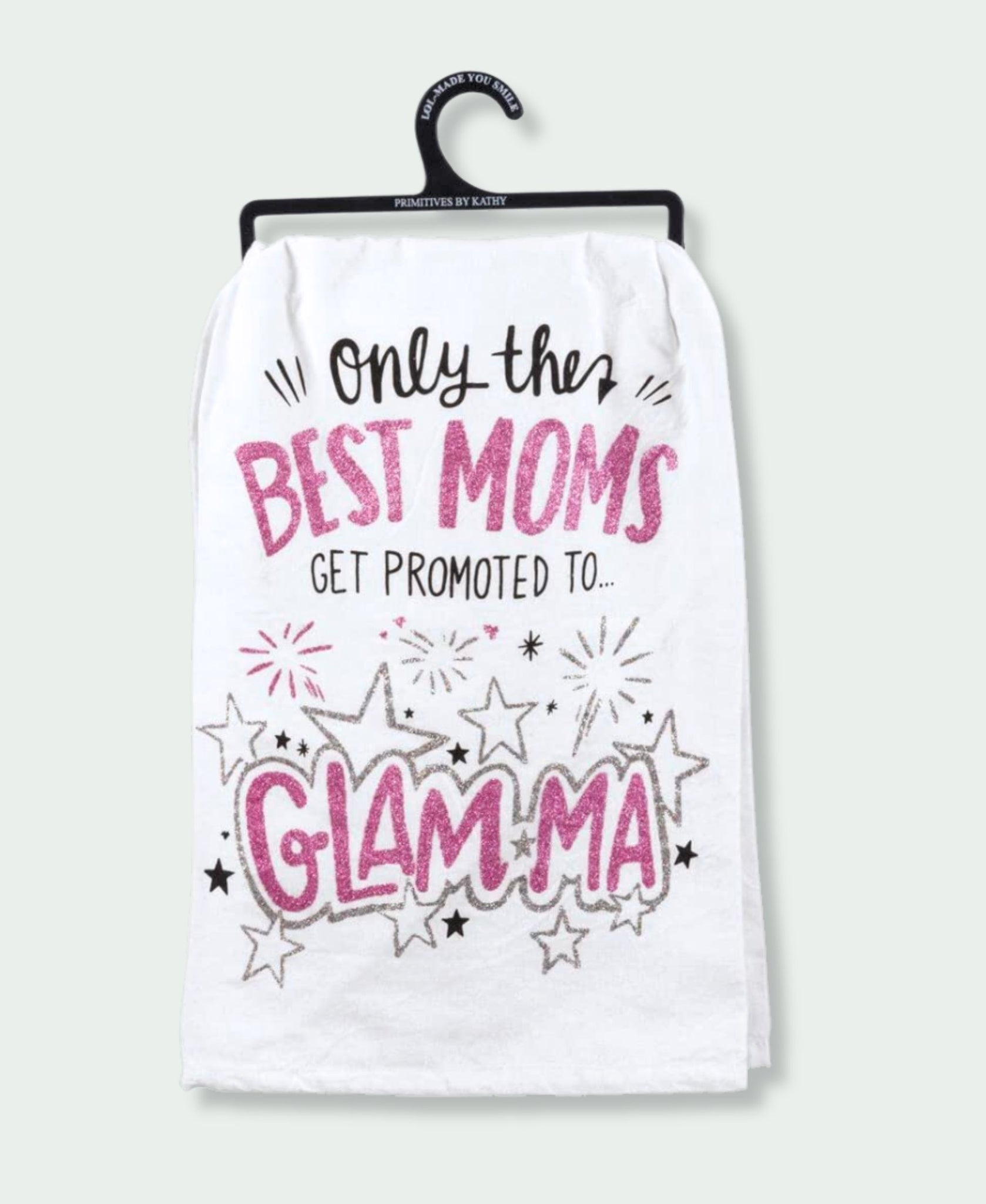 Best Moms Get Promoted to Glam-ma - Kitchen Towel