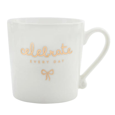 Gold Foil Ceramic Mug - Celebrate Every Day