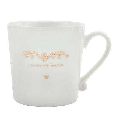 Gold Foil Ceramic Mug - Mom You Are My Favorite
