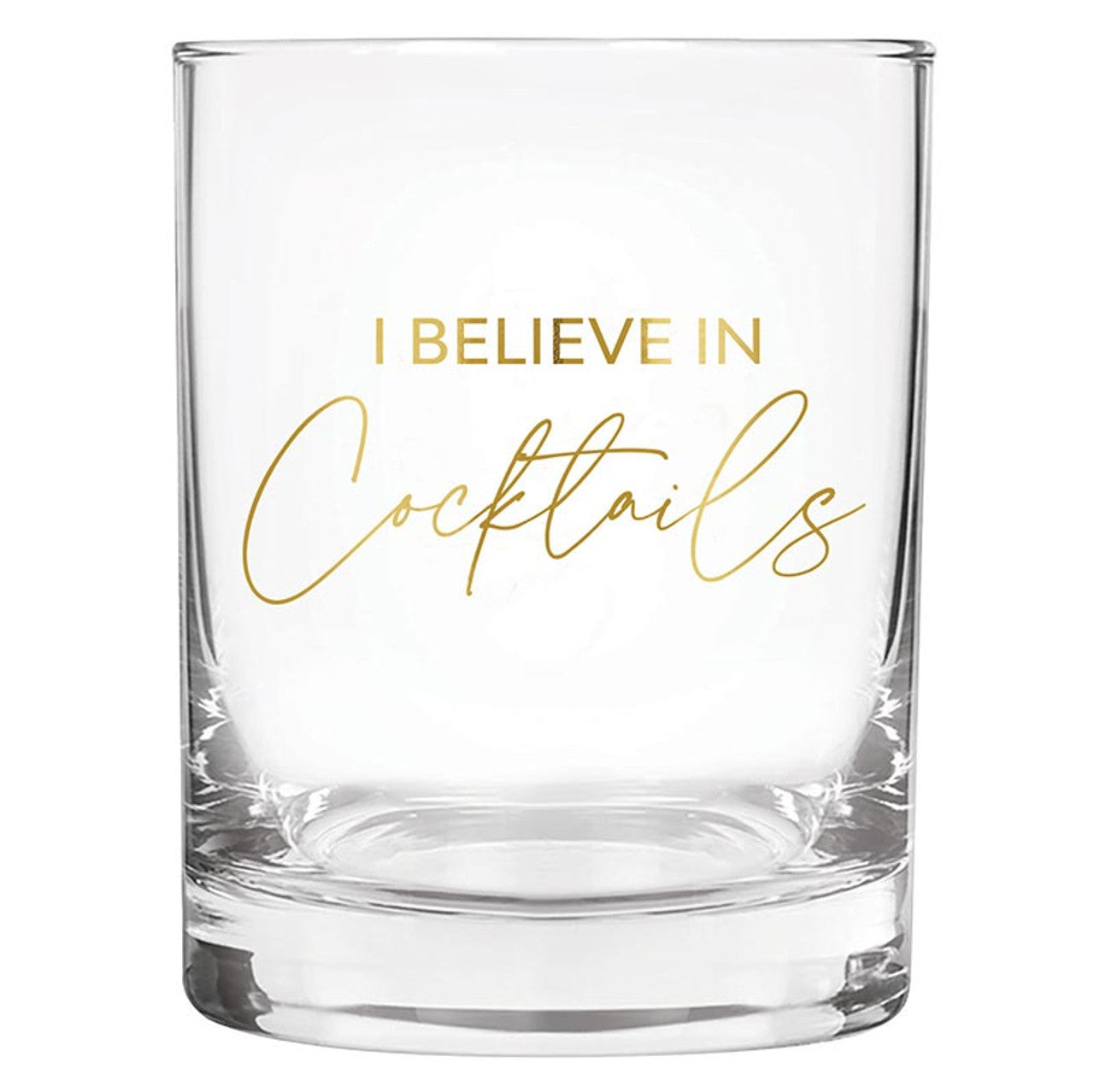 I Believe In Cocktails Glass