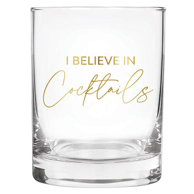 I Believe In Cocktails Glass