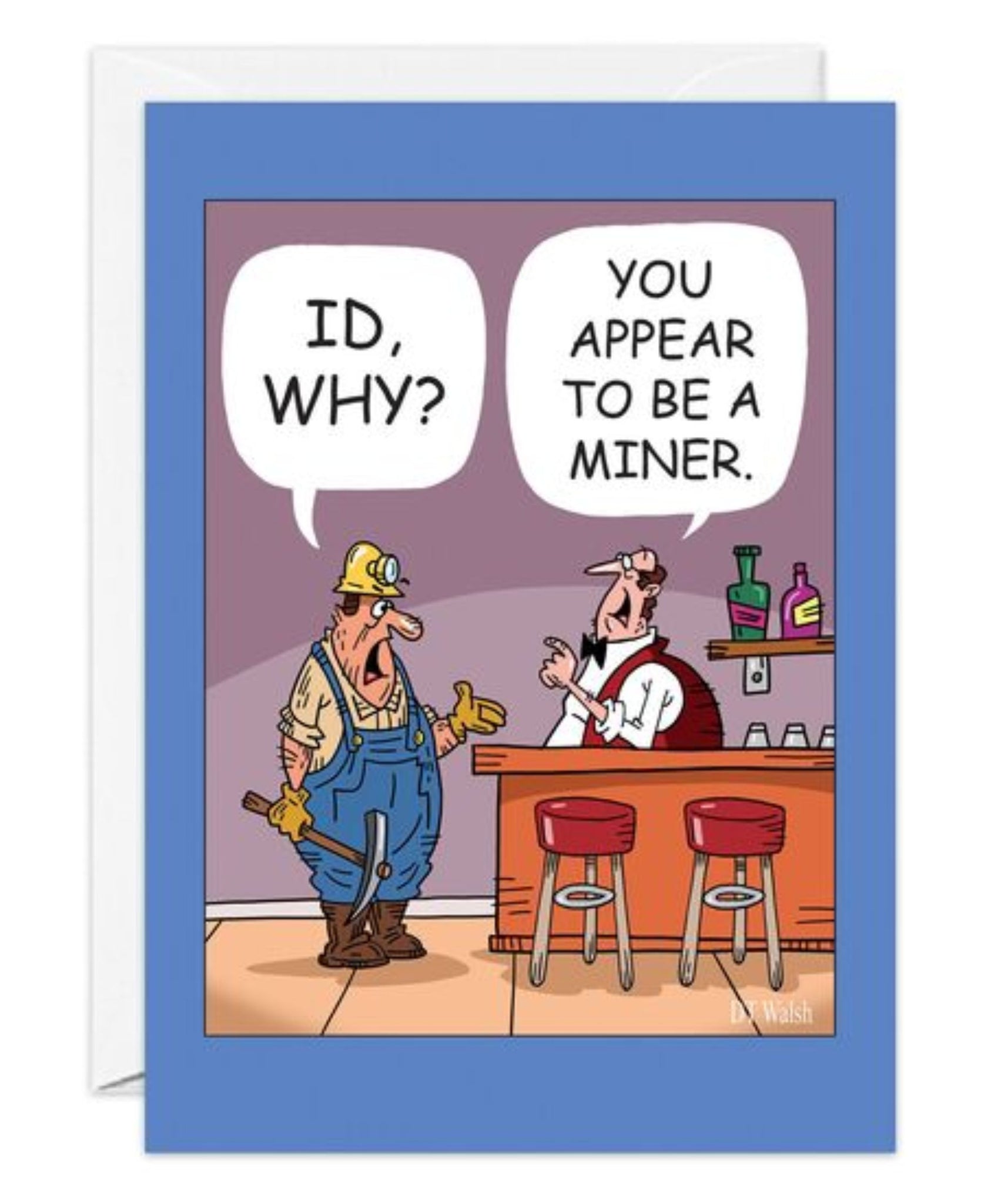 Oatmeal Studios Appear To Be a Miner Birthday Card