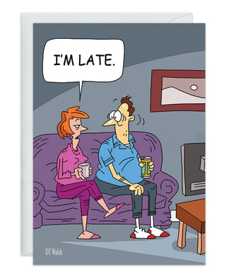 Oatmeal Studios I'm Late Belated Birthday Card