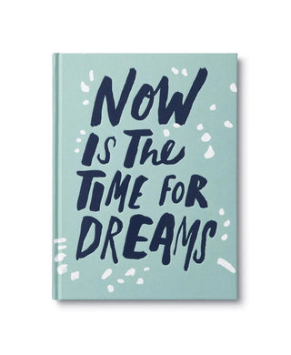 Compendium Now Is The Time For Dreams Book