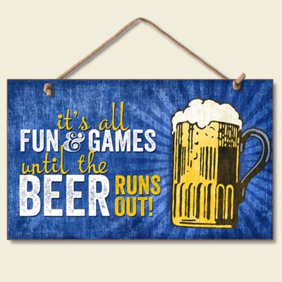 Highland Fun & Games Until The Beer Runs Out Wood Hanging Sign