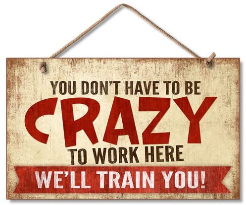 Highland You Don't Have To Be Crazy Wood Hanging Sign