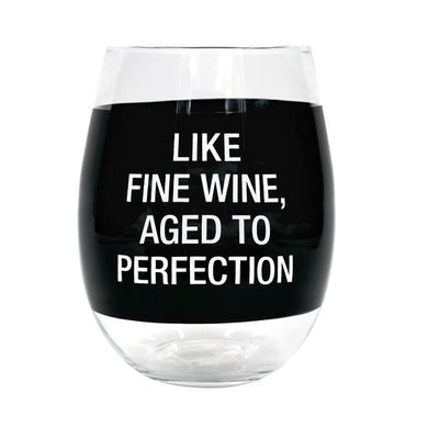 Like A Fine Wine Aged To Perfection Wine Glass