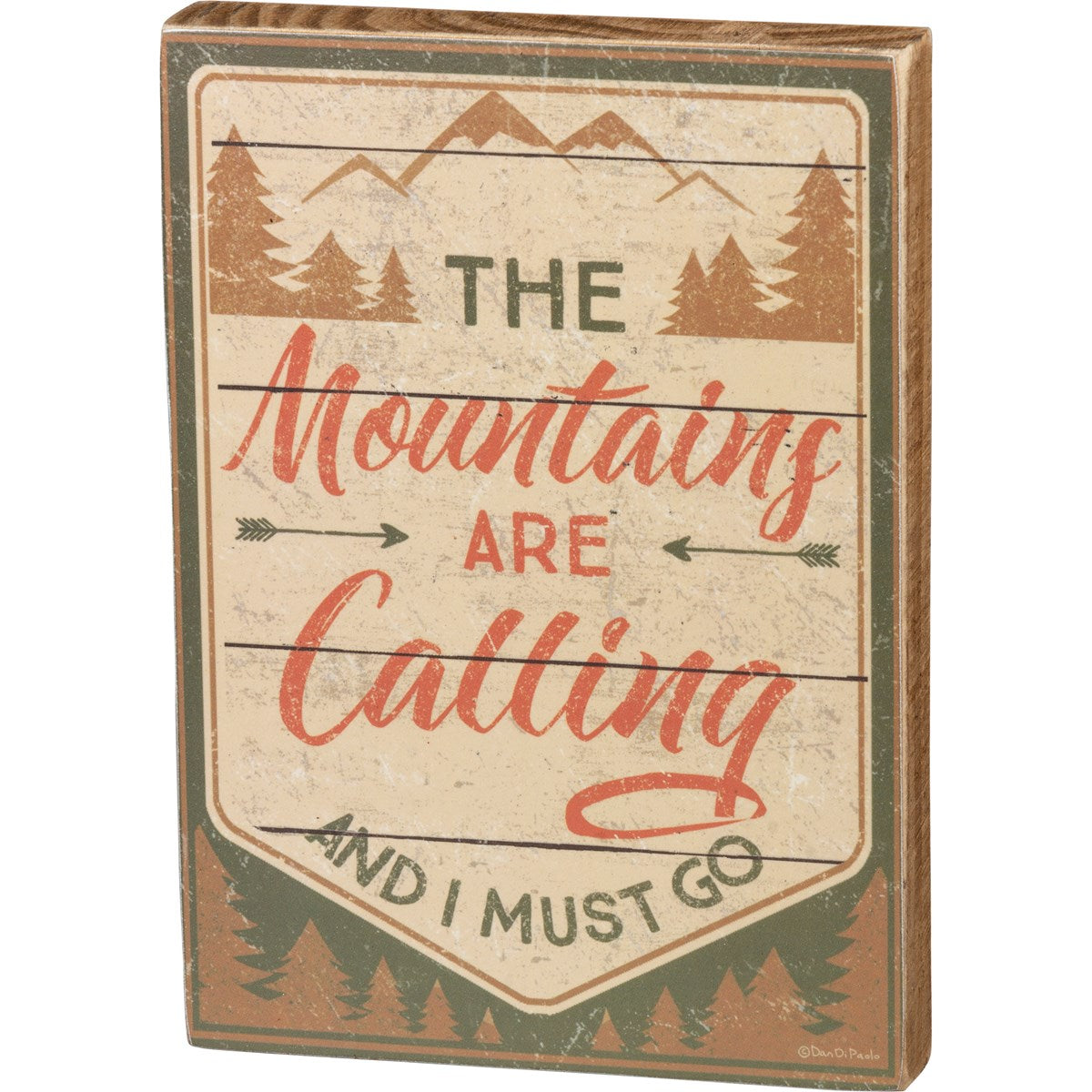 The Mountains Are Calling And I Must Go Wood Sign