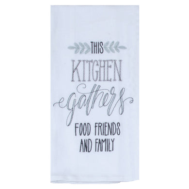This Kitchen Gathers Food Friends and Family Dish Towel